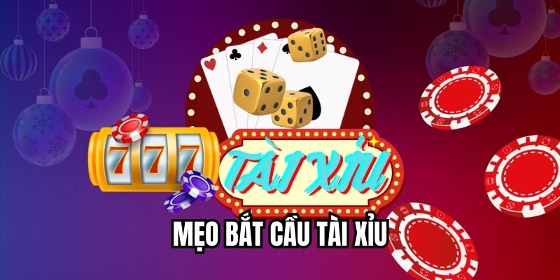 mẹo bắt cầu tài xỉu